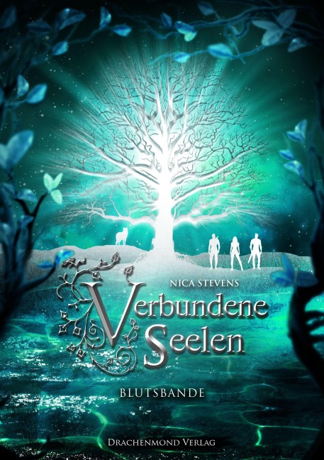 Verbundene Seelen - Blutsbande - Nica Stevens