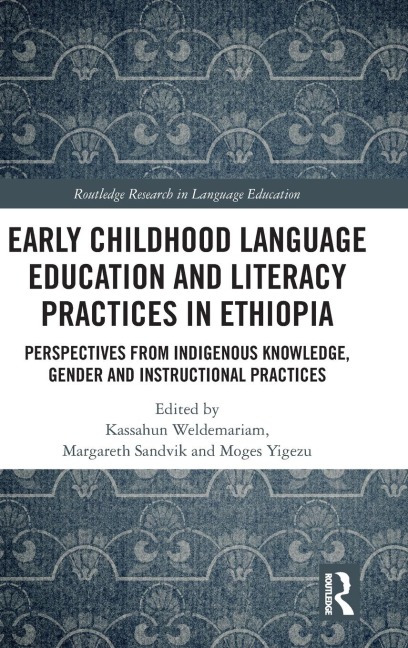 Early Childhood Language Education and Literacy Practices in Ethiopia - 