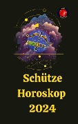 Schütze Horoskop 2024 - Rubi Astrólogas