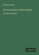 Cover-Bild zum Titel 'Die Piccolomini; In Fünf Aufzügen' von 'Friedrich Schiller'