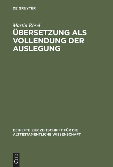 Übersetzung als Vollendung der Auslegung - Martin Rösel