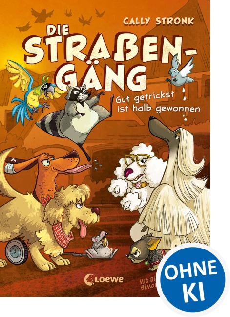 Die Straßengäng (Band 2) - Gut getrickst ist halb gewonnen - Cally Stronk