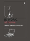 Cover-Bild zum Titel 'In Work, At Home' von 'Alan Felstead, Nick Jewson'