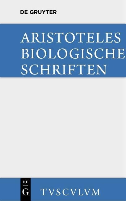Biologische Schriften - Aristoteles