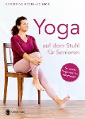 Yoga auf dem Stuhl für Senioren - Christine Grein-de Lima