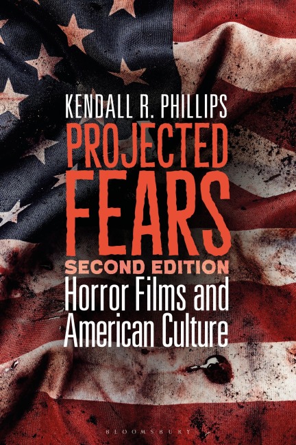 Projected Fears - Kendall R Phillips