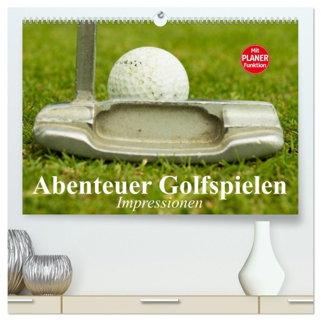 Abenteuer Golfspielen. Impressionen (hochwertiger Premium Wandkalender 2026 DIN A2 quer), Kunstdruck in Hochglanz - Elisabeth Stanzer