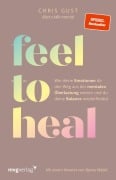 Cover-Bild zum Titel 'Feel to Heal' von 'Chris Gust'