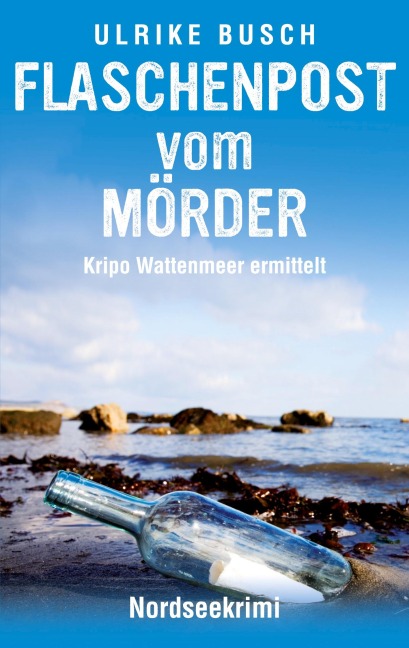 Flaschenpost vom Mörder - Ulrike Busch