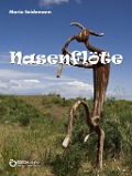 Cover-Bild zum Titel 'Nasenflöte' von 'Maria Seidemann'