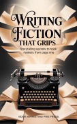 Cover-Bild zum Titel 'Writing Fiction That Grips' von 'Book Marketing Pro Press'