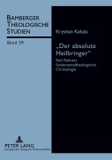 Cover-Bild zum Titel ''Der absolute Heilbringer'' von 'Krystian Kaluza'