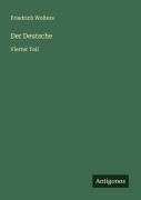 Cover-Bild zum Titel 'Der Deutsche' von 'Friedrich Wolters'