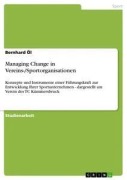 Cover-Bild zum Titel 'Managing Change in Vereins-/Sportorganisationen' von 'Bernhard Öl'