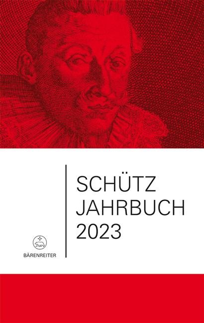 Schütz-Jahrbuch 2023, 45. Jahrgang - 