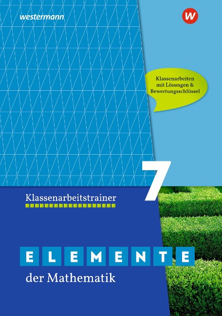 Elemente der Mathematik Klassenarbeitstrainer 7. G9 in Nordrhein-Westfalen - 