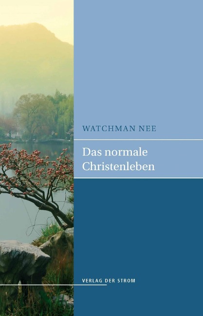 Das normale Christenleben - Watchman Nee