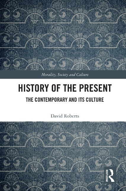 History of the Present - David Roberts
