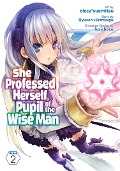 Cover-Bild zum Titel 'She Professed Herself Pupil of the Wise Man (Manga) Vol. 2' von 'Ryusen Hirotsugu'
