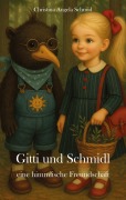 Cover-Bild zum Titel 'Gitti und Schmidl' von 'Christina Angela Schmid'
