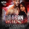 Cover-Bild zum Titel 'Dragon Unleashed Lib/E' von 'Eve Langlais'