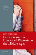 Cover-Bild zum Titel 'Emotion and the History of Rhetoric in the Middle Ages' von 'Rita Copeland'