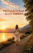 Cover-Bild zum Titel 'Plötzlich war alles anders' von 'Sylvia Wieser'