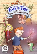 Eddie Fox und der Spuk von Stormy Castle (Eddie Fox 1) - Antje Szillat