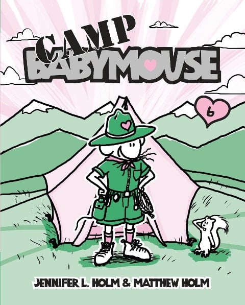 Babymouse #6: Camp Babymouse - Jennifer L Holm, Matthew Holm