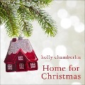 Cover-Bild zum Titel 'Home for Christmas Lib/E' von 'Holly Chamberlin'