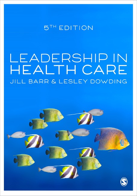 Leadership in Health Care - Jill Barr, Lesley Dowding