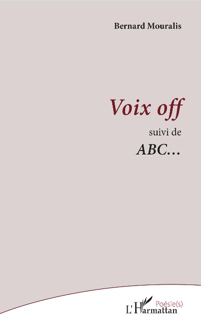 Voix off - Bernard Mouralis