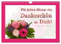 Für jeden Monat ein Dankeschön an Dich! - 12 Blumensträuße (Wandkalender 2025 DIN A4 quer), CALVENDO Monatskalender - Christoph Hähnel