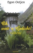 Oh, watt'n Gedicht! - Egon Oetjen