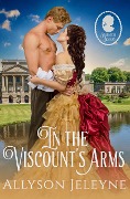 In The Viscount's Arms (Staunton Sisters, #1) - Allyson Jeleyne