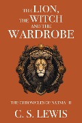Cover-Bild zum Titel 'Lion, the Witch and the Wardrobe' von 'Lewis C. S. Lewis'
