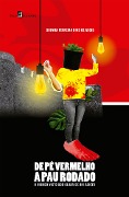Cover-Bild zum Titel 'De pé vermelho a pau rodado' von 'Suzana Ferreira Dias de Assis'