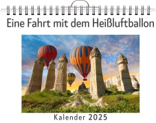 Cover-Bild zum Titel 'Eine Fahrt mit dem Heißluftballon - (Wandkalender 2025, Kalender DIN A4 quer, Monatskalender im Querformat mit Kalendarium, das perfekte Geschenk)' von 'Eva Schröder'