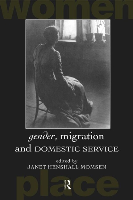 Gender, Migration and Domestic Service - 