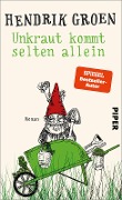 Cover-Bild zum Titel 'Unkraut kommt selten allein' von 'Hendrik Groen'