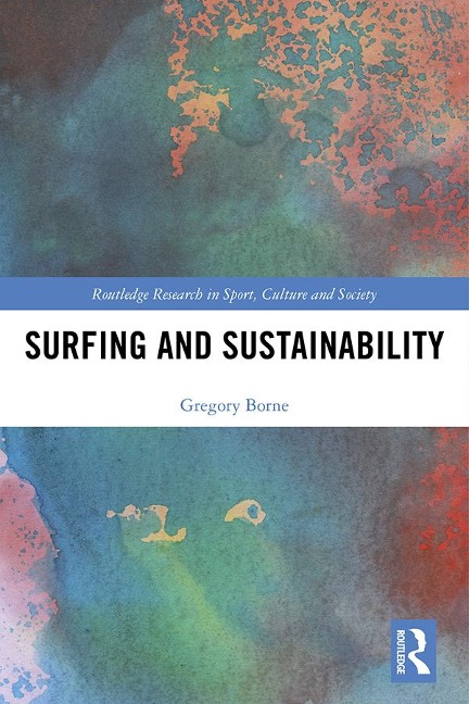 Surfing and Sustainability - Gregory Borne
