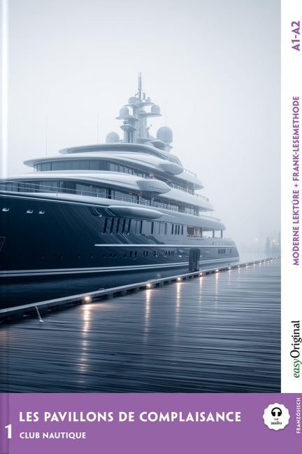 Les Pavillons de Complaisance - Französische Krimi-Lektüre A1-A2 (+ Audio-Online) - Louise Delaunay