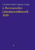 Cover-Bild zum Titel '6. Bubenreuther Literaturwettbewerb' von 'Christoph-Maria Liegener'