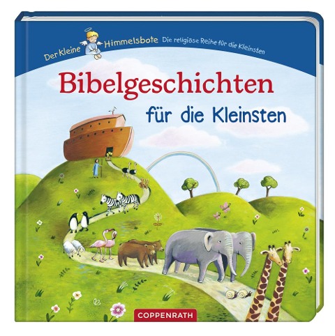 Der kleine Himmelsbote: Bibelgeschichten für die Kleinsten - Inga Witthöft