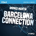 Cover-Bild zum Titel 'Barcelona Connection' von 'Andreu Martín'