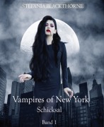 Cover-Bild zum Titel 'Vampires of New York 1' von 'Stefania Blackthorne'