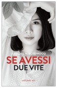 Cover-Bild zum Titel 'Se avessi due vite' von 'Abbigail Rosewood'