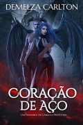 Cover-Bild zum Titel 'Coração de Aço: Um Romance de Gárgula Protetora' von 'Demelza Carlton'