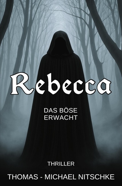 Rebecca - Das Böse erwacht - Thomas-Michael Nitschke