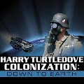 Colonization: Down to Earth - Harry Turtledove